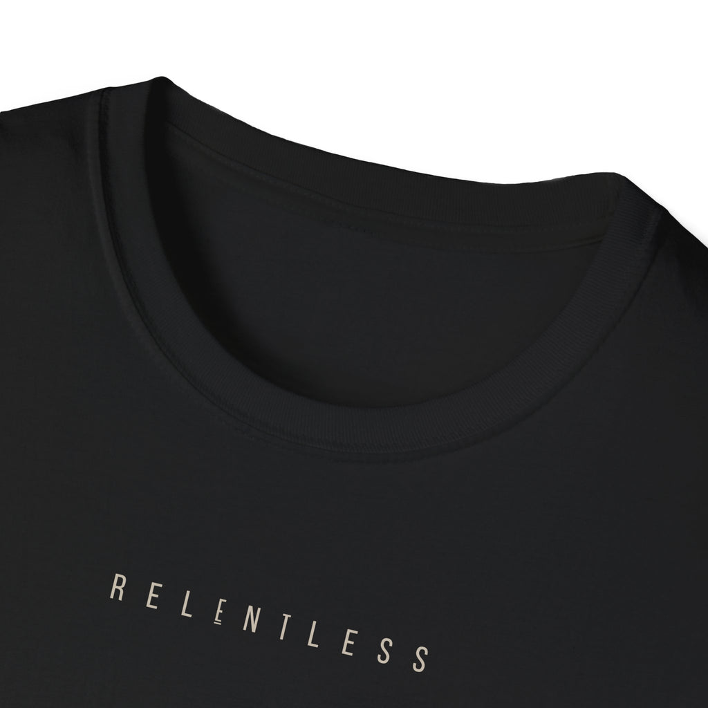 RELENTLESS T-Shirt